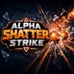 Alpha Shatter Strike
